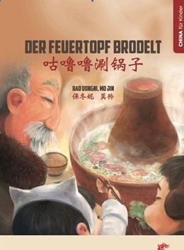 Abbildung von Bao | Der Feuertopf brodelt | 1. Auflage | 2018 | beck-shop.de