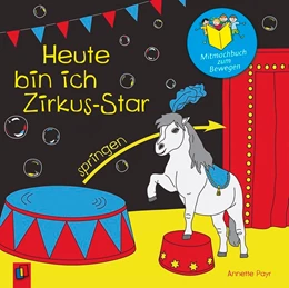 Abbildung von Payr | Heute bin ich Zirkus-Star | 1. Auflage | 2018 | beck-shop.de