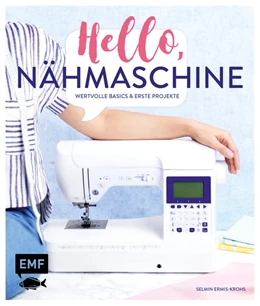 Abbildung von Ermis-Krohs | Hello, Nähmaschine | 1. Auflage | 2018 | beck-shop.de