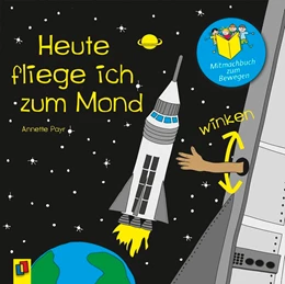 Abbildung von Payr | Heute fliege ich zum Mond | 1. Auflage | 2018 | beck-shop.de