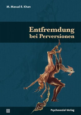 Abbildung von Khan | Entfremdung bei Perversionen | 1. Auflage | 2018 | beck-shop.de