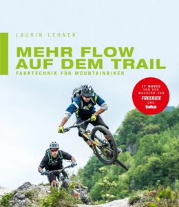 Abbildung von Lehner | Mehr Flow auf dem Trail | 1. Auflage | 2018 | beck-shop.de