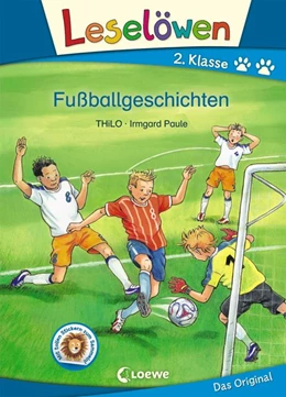 Abbildung von Thilo | Leselöwen 2. Klasse - Fußballgeschichten | 1. Auflage | 2018 | beck-shop.de