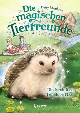 Abbildung von Meadows | Die magischen Tierfreunde - Die furchtlose Penelope Piks | 1. Auflage | 2018 | beck-shop.de