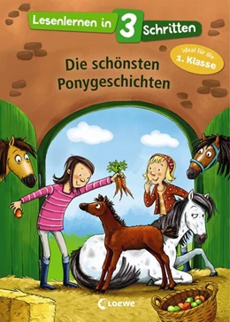 Abbildung von Lesenlernen in 3 Schritten - Die schönsten Ponygeschichten | 1. Auflage | 2018 | beck-shop.de