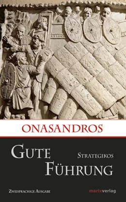 Abbildung von Onasandros / Brodersen | Gute Führung / Strategikos | 1. Auflage | 2018 | beck-shop.de