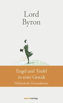 Abbildung von Lord Byron / Ruschkowski | Engel und Teufel in einer Gestalt | 1. Auflage | 2018 | beck-shop.de