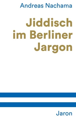 Abbildung von Nachama | Jiddisch im Berliner Jargon | 1. Auflage | 2018 | beck-shop.de