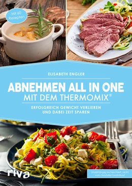 Abbildung von Engler | Abnehmen all in one mit dem Thermomix® | 1. Auflage | 2018 | beck-shop.de