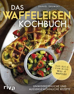 Abbildung von Shumski | Das Waffeleisen-Kochbuch | 1. Auflage | 2018 | beck-shop.de