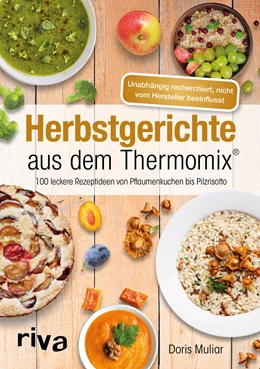 Abbildung von Muliar | Herbstgerichte aus dem Thermomix® | 1. Auflage | 2018 | beck-shop.de