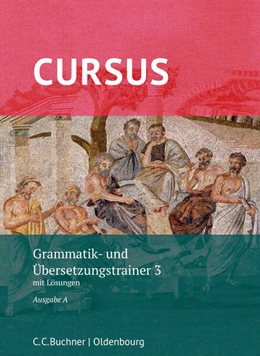 Abbildung von Thiel / Hotz | Cursus A Grammatik- und Übersetzungstrainer 3 –neu | 1. Auflage | 2019 | beck-shop.de