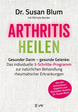 Abbildung von Blum | Arthritis heilen | 1. Auflage | 2018 | beck-shop.de