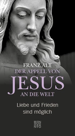 Abbildung von Alt | Der Appell von Jesus an die Welt | 1. Auflage | 2018 | beck-shop.de