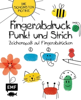 Abbildung von Fingerabdruck, Punkt und Strich - Zeichenspaß auf Fingerabdrücken | 1. Auflage | 2018 | beck-shop.de