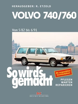 Abbildung von Etzold | Volvo 740 & 760 (1982 bis 1991) | 1. Auflage | 2018 | beck-shop.de