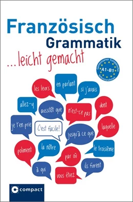 Abbildung von Geissler / Gaulon | Französisch Grammatik leicht gemacht A1-B1 | 1. Auflage | 2018 | beck-shop.de