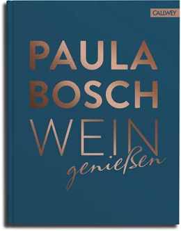 Abbildung von Bosch | Wein genießen | 1. Auflage | 2018 | beck-shop.de