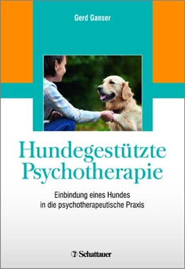 Abbildung von Ganser | Hundegestützte Psychotherapie | 1. Auflage | 2017 | beck-shop.de