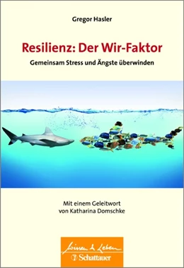 Abbildung von Hasler | Resilienz: Der Wir-Faktor | 1. Auflage | 2017 | beck-shop.de