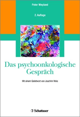 Abbildung von Weyland | Das psychoonkologische Gespräch | 1. Auflage | 2017 | beck-shop.de