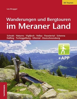 Abbildung von Brugger | Wanderungen und Bergtouren im Meraner Land | 1. Auflage | 2018 | beck-shop.de