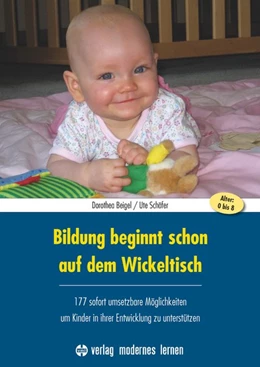 Abbildung von Beigel / Schäfer | Bildung beginnt schon auf dem Wickeltisch | 1. Auflage | 2018 | beck-shop.de