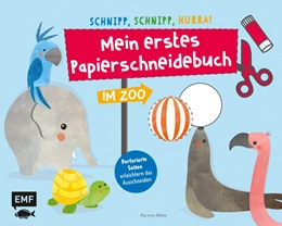 Abbildung von Miller | Schnipp, schnipp, hurra! Mein erstes Papierschneidebuch - Im Zoo | 1. Auflage | 2018 | beck-shop.de