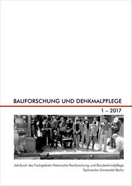 Abbildung von Schulz-Brize / Gaisberg | Bauforschung und Denkmalpflege 1.2017 | 1. Auflage | 2017 | beck-shop.de