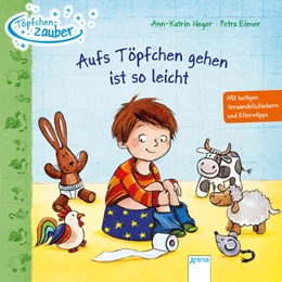 Abbildung von Heger | Töpfchenzauber. Aufs Töpfchen gehen ist so leicht | 1. Auflage | 2018 | beck-shop.de