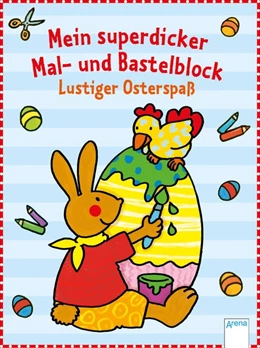 Abbildung von Mein superdicker Mal- und Bastelblock. Lustiger Osterspaß | 1. Auflage | 2018 | beck-shop.de