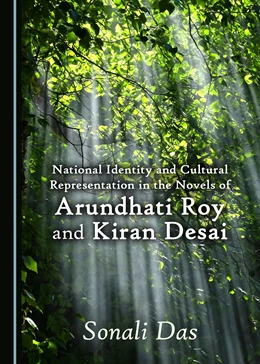 Abbildung von Das | National Identity and Cultural Representation in the Novels of Arundhati Roy and Kiran Desai | 1. Auflage | 2018 | beck-shop.de