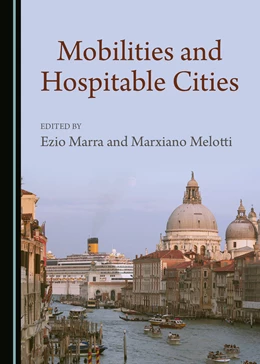 Abbildung von Marra / Melotti | Mobilities and Hospitable Cities | 1. Auflage | 2018 | beck-shop.de