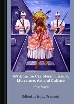 Abbildung von François | Writings on Caribbean History, Literature, Art and Culture | 1. Auflage | 2018 | beck-shop.de