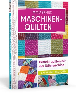 Abbildung von Redford | Modernes Maschinenquilten | 1. Auflage | 2018 | beck-shop.de