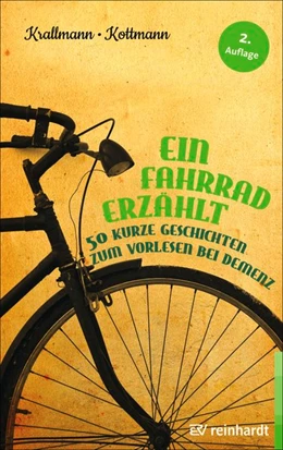 Abbildung von Krallmann / Kottmann | Ein Fahrrad erzählt | 2. Auflage | 2018 | beck-shop.de