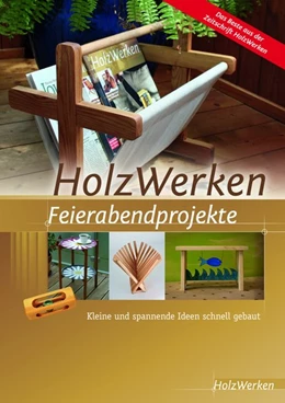 Abbildung von Vincentz Network GmbH & Co. KG | HolzWerken Feierabendprojekte | 1. Auflage | 2017 | beck-shop.de