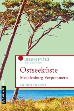 Abbildung von Fircks | Ostseeküste Mecklenburg-Vorpommern | 1. Auflage | 2018 | beck-shop.de