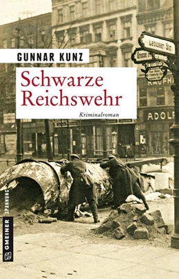 Abbildung von Kunz | Schwarze Reichswehr | 1. Auflage | 2018 | beck-shop.de