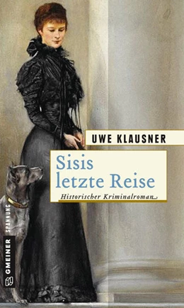 Abbildung von Klausner | Sisis letzte Reise | 1. Auflage | 2018 | beck-shop.de