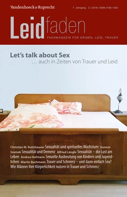 Abbildung von Bürgi / Brathuhn | Let's talk about sex - auch in Zeiten von Trauer und Leid | 1. Auflage | 2018 | beck-shop.de