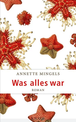 Abbildung von Mingels | Was alles war | 1. Auflage | 2017 | beck-shop.de