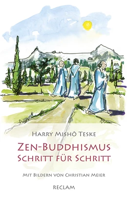 Abbildung von Teske | Zen-Buddhismus Schritt für Schritt | 1. Auflage | 2018 | beck-shop.de