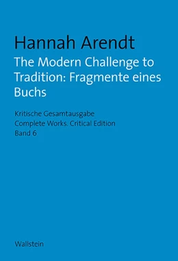 Abbildung von Nordmann / Hahn | The Modern Challenge to Tradition: Fragmente eines Buchs | 1. Auflage | 2018 | beck-shop.de