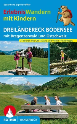 Abbildung von Soeffker | Erlebniswandern mit Kindern Dreiländereck Bodensee | 1. Auflage | 2021 | beck-shop.de