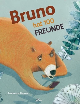 Abbildung von Pirrone | Bruno hat 100 Freunde | 1. Auflage | 2018 | beck-shop.de