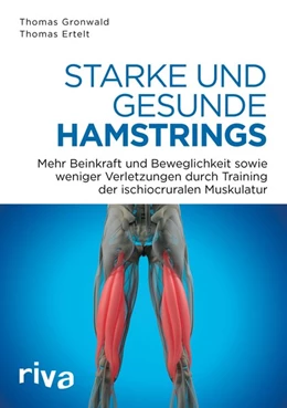 Abbildung von Gronwald / Ertelt | Starke und gesunde Hamstrings | 1. Auflage | 2018 | beck-shop.de