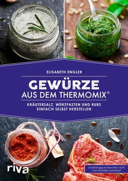 Abbildung von Engler | Gewürze aus dem Thermomix® | 1. Auflage | 2018 | beck-shop.de