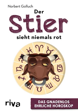 Abbildung von Golluch | Der Stier sieht niemals rot | 1. Auflage | 2018 | beck-shop.de