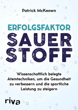 Abbildung von McKeown | Erfolgsfaktor Sauerstoff | 1. Auflage | 2018 | beck-shop.de